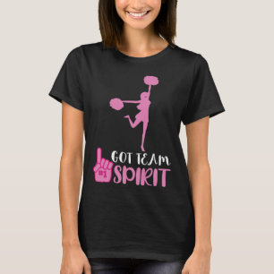 Cheerleader Got Team Spirit Cheer Squad Team Girl T-Shirt