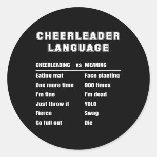 Cheerleader Language Cheerleading Slang Meaning Ch Classic Round Sticker
