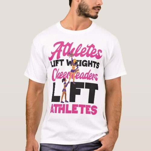 Cheerleading Cheer Athletes Lift Weights T_Shirt