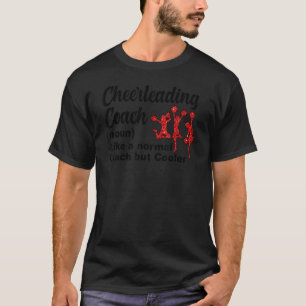 Cheerleading Coach Definition Cheer Coach T-Shirt