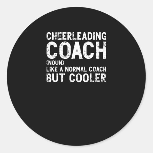 Cheerleading Coach Definition Cheerleading Trainer Classic Round Sticker