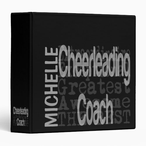 Cheerleading Coach Extraordinaire CUSTOM 3 Ring Binder