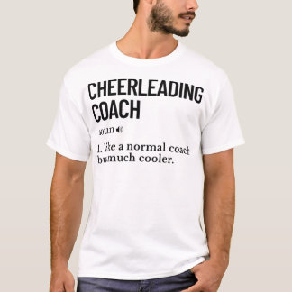 Cheerleading coach funny saying_850 T-Shirt
