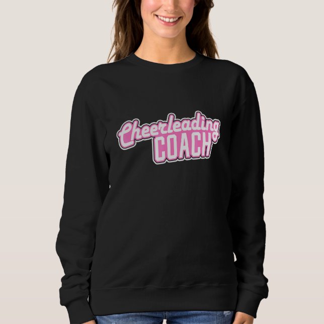 Cheerleading Coach Sweatshirt (Front)