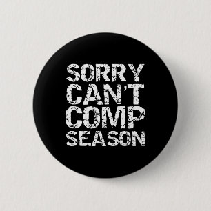 Cheerleading Competition Quote Funny Sorry Can't C Button