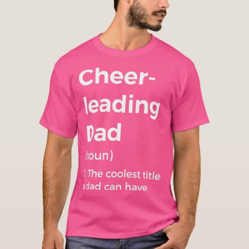 Cheerleading Dad Definition T_Shirt