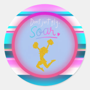 Cheerleading "Don't Just Fly, Soar" Stripes Classic Round Sticker