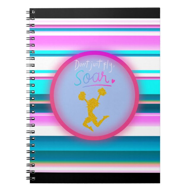 Cheerleading "Don't Just Fly, Soar" Stripes   Notebook (Front)