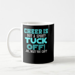 Cheerleading Funny Cheerleader Cheers Not A Sport Coffee Mug