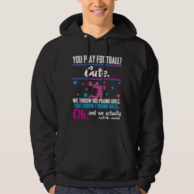 Cheerleading Gift You Play Football That's Cute Hoodie (Front)