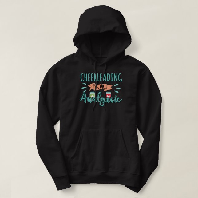 Cheerleading is my Analgesic Design Quote Hoodie (Design Front)