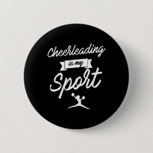 Cheerleading Is My Sports Cheerleader Cheering Button