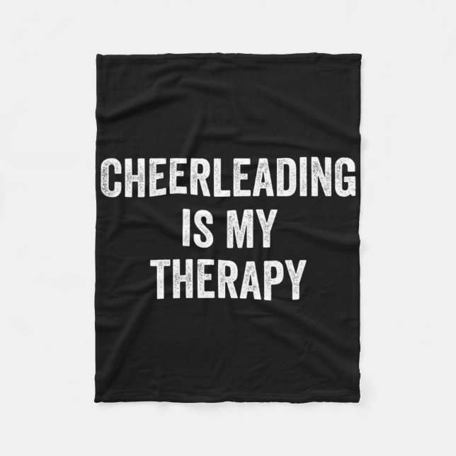 Cheerleading Is My Therapy Funny Saying Cheerleade Fleece Blanket (Front)