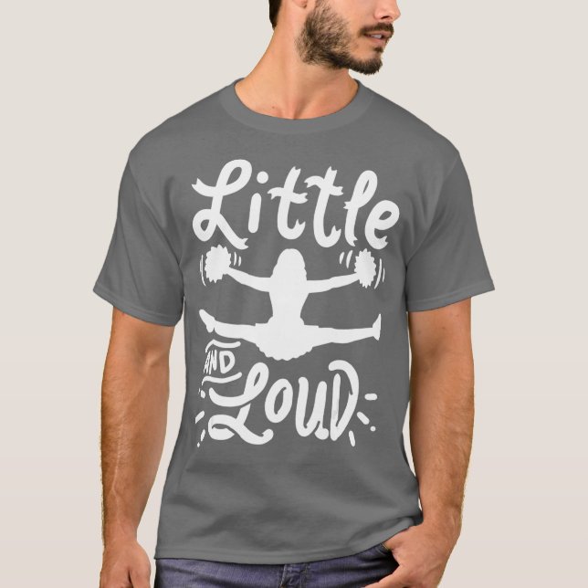 Cheerleading Little And Loud Cheerleader Gift T-Shirt (Front)