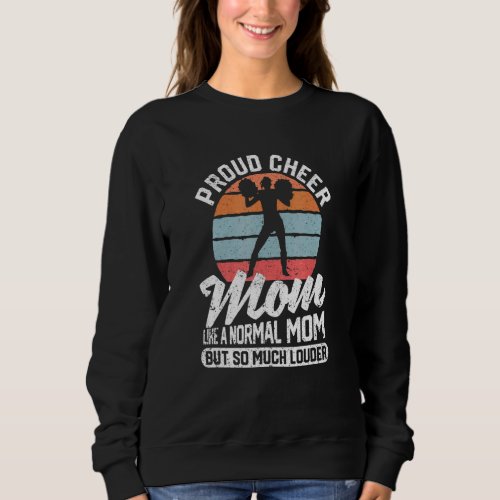 Cheerleading Mothers Day Cheerleader Proud Cheer  Sweatshirt