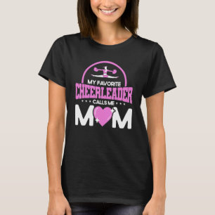 Cheerleading My Favorite Cheerleader Calls Me Mom T-Shirt