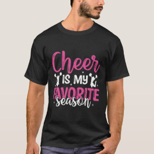 Cheerleading Saying Slogan - Cheer Is My Favorite  T-Shirt