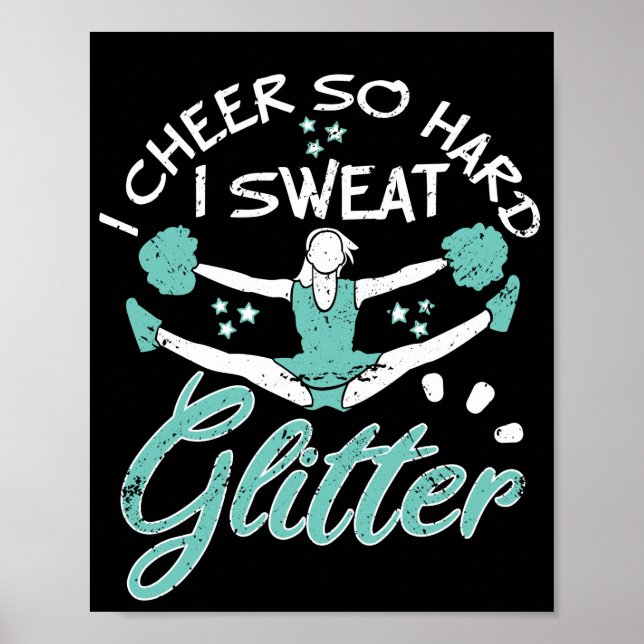 Cheerleading Training I Cheer Hard I Sweat Glitter Poster (Front)
