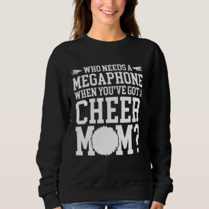 Cheerleading Who Needs Megaphone When You ve Got a Sweatshirt