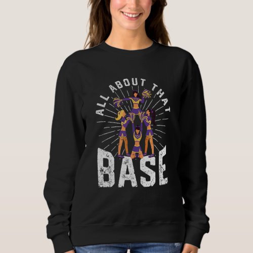 Cheerleading Women Squad All About That Base Sweatshirt