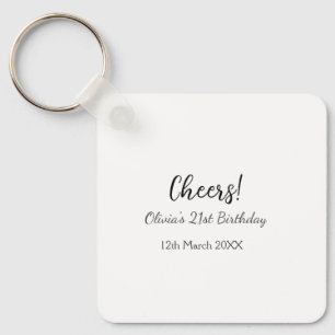 Cheers 21st birthday add name date simple minimal keychain