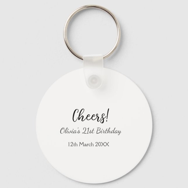 Cheers 21st birthday add name date simple minimal  keychain (Front)