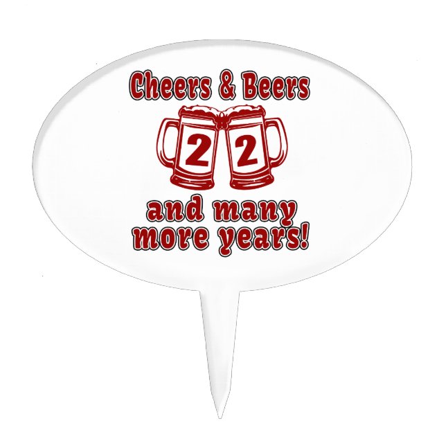 Cheers And Beers 22 Years Cake Topper (Front)
