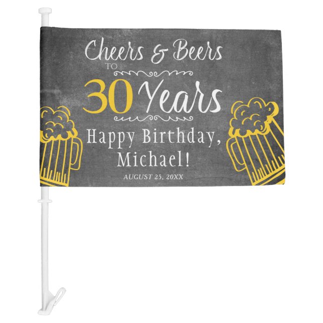 Cheers and beers 30th milestone men birthday party car flag (Front)