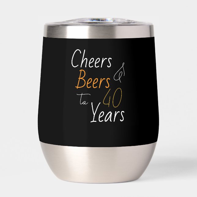 Cheers and Beers 40th Birthday Party Favor Thermal Wine Tumbler (Front)