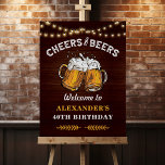 Cheers and Beers 40th Birthday Rustic Welcome Sign<br><div class="desc">Cheers and Beers 40th Birthday Rustic Welcome Sign</div>