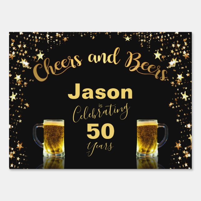 Cheers and Beers 50th Birthday Black and Gold  Sign (Front)