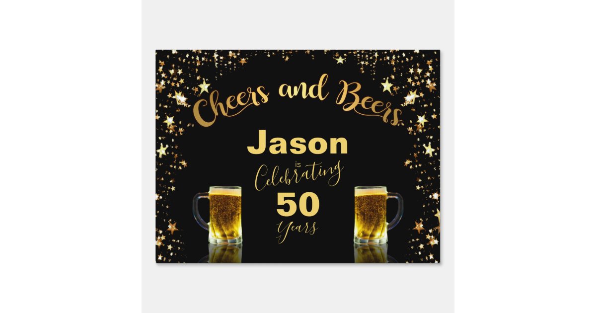 Download Cheers and Beers 50th Birthday Sign | Zazzle.com