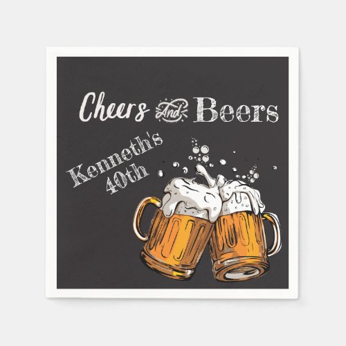 Cheers and Beers 60 40th 50th 30th 21st  Napkins