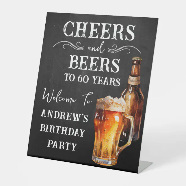 Cheers and Beers 60th birthday Pedestal Sign | Zazzle