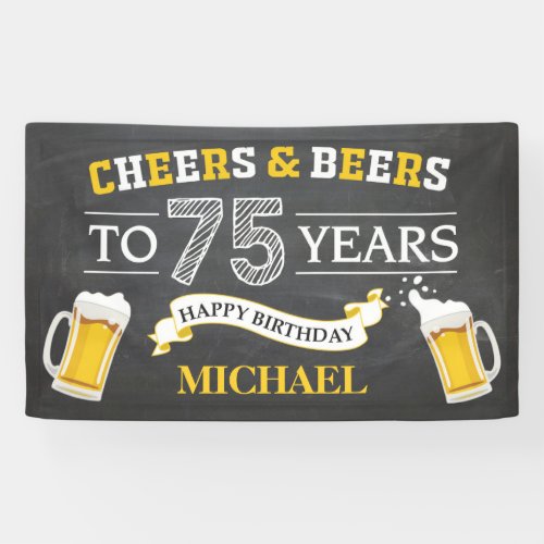 Cheers and Beers Happy 75th Birthday Banner