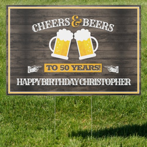 Cheers and Beers Happy Birthday Sign