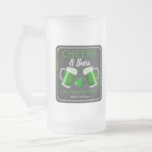 Cheers and Beers St Patricks Day Party Frosted Glass Beer Mug