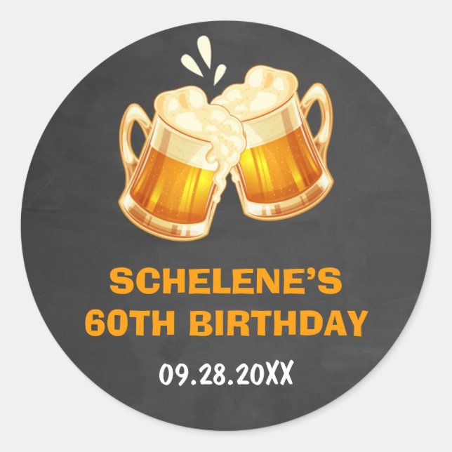Cheers and Beers Surprise 60th Birthday Chalkboard Classic Round Sticker (Front)