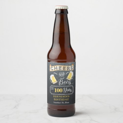 Cheers and Beers to 100 Years Birthday Party Beer Bottle Label