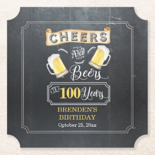Cheers and Beers to 100 Years Birthday Party  Paper Coaster