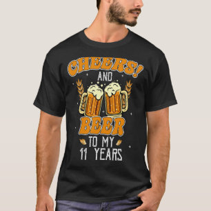 Cheers And Beers To 11 Years 11th  Birthday Party T-Shirt