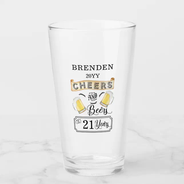 Cheers And Beers To 21 Years Birthday Glass | Zazzle