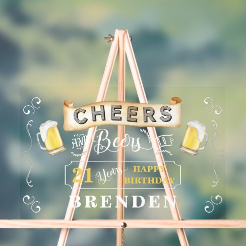Cheers and Beers to 21 Years Birthday Party Acrylic Sign