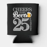 Cheers And Beers To 25 Years Can Cooler at Zazzle