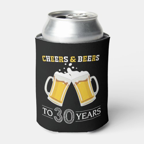 Cheers and Beers to 30 Years Can Cooler
