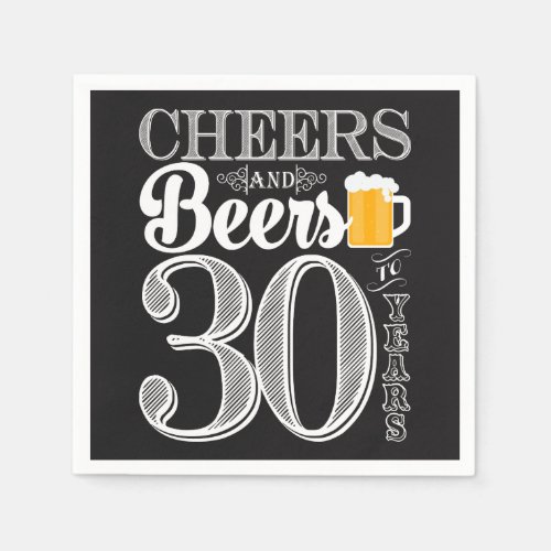 Cheers and Beers to 30 Years Cocktail Napkins