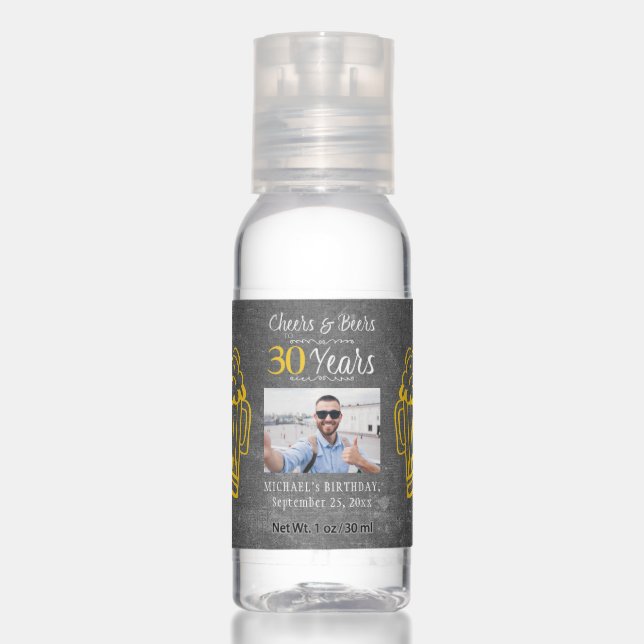 Cheers and beers to 30 years men birthday photo hand sanitizer (Front)