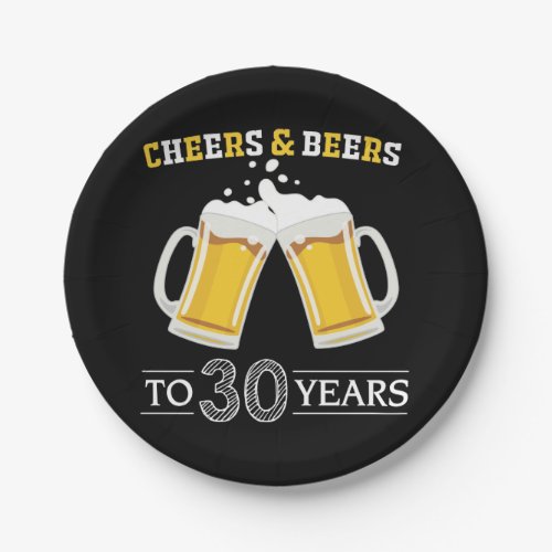 Cheers and Beers to 30 Years Paper Plates