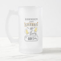 Cheers and Beers to 40 Years Birthday