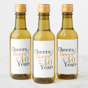 Cheers and beers to 40 years birthday party favor wine label